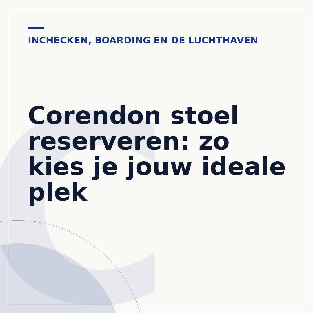 Corendon stoel reserveren: zo kies je jouw ideale plek