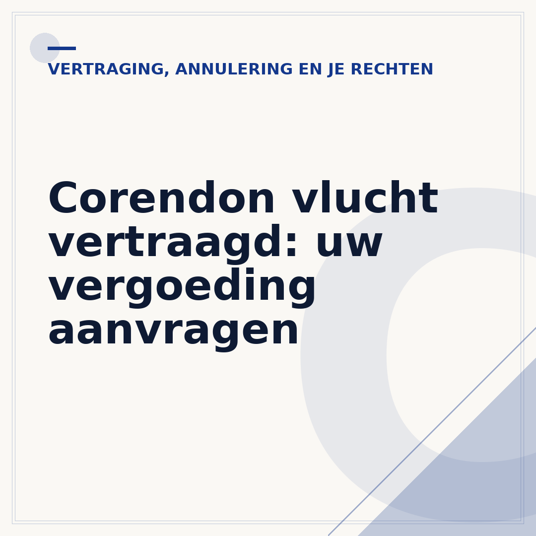 Corendon vlucht vertraagd: uw vergoeding aanvragen