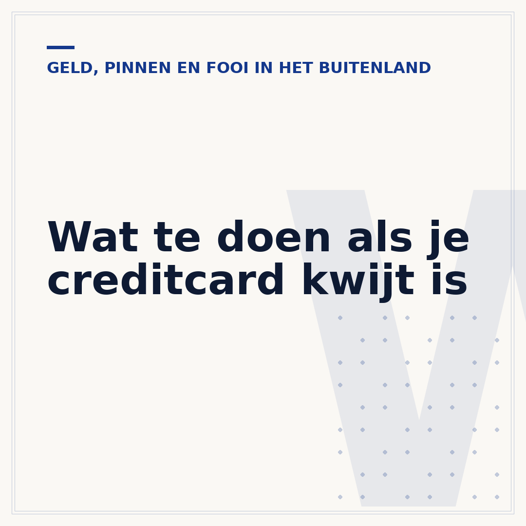 Wat te doen als je creditcard kwijt is
