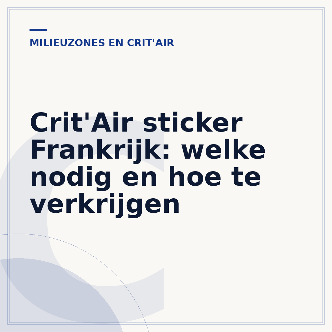 Crit'Air sticker Frankrijk: welke nodig en hoe te verkrijgen
