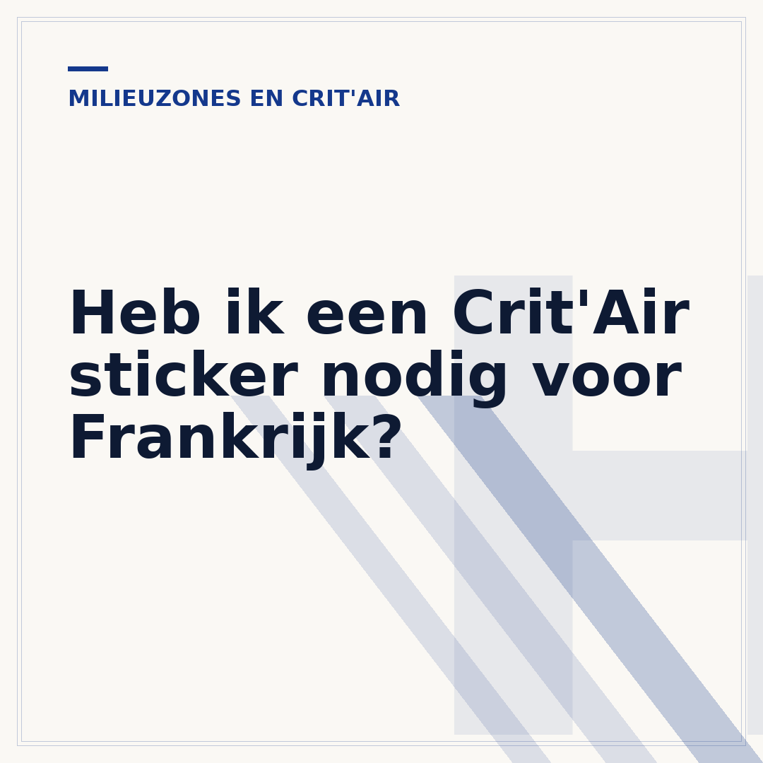 Heb ik een Crit'Air sticker nodig voor Frankrijk?