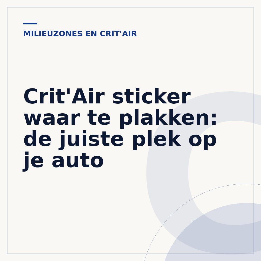 Crit'Air sticker waar te plakken: de juiste plek op je auto