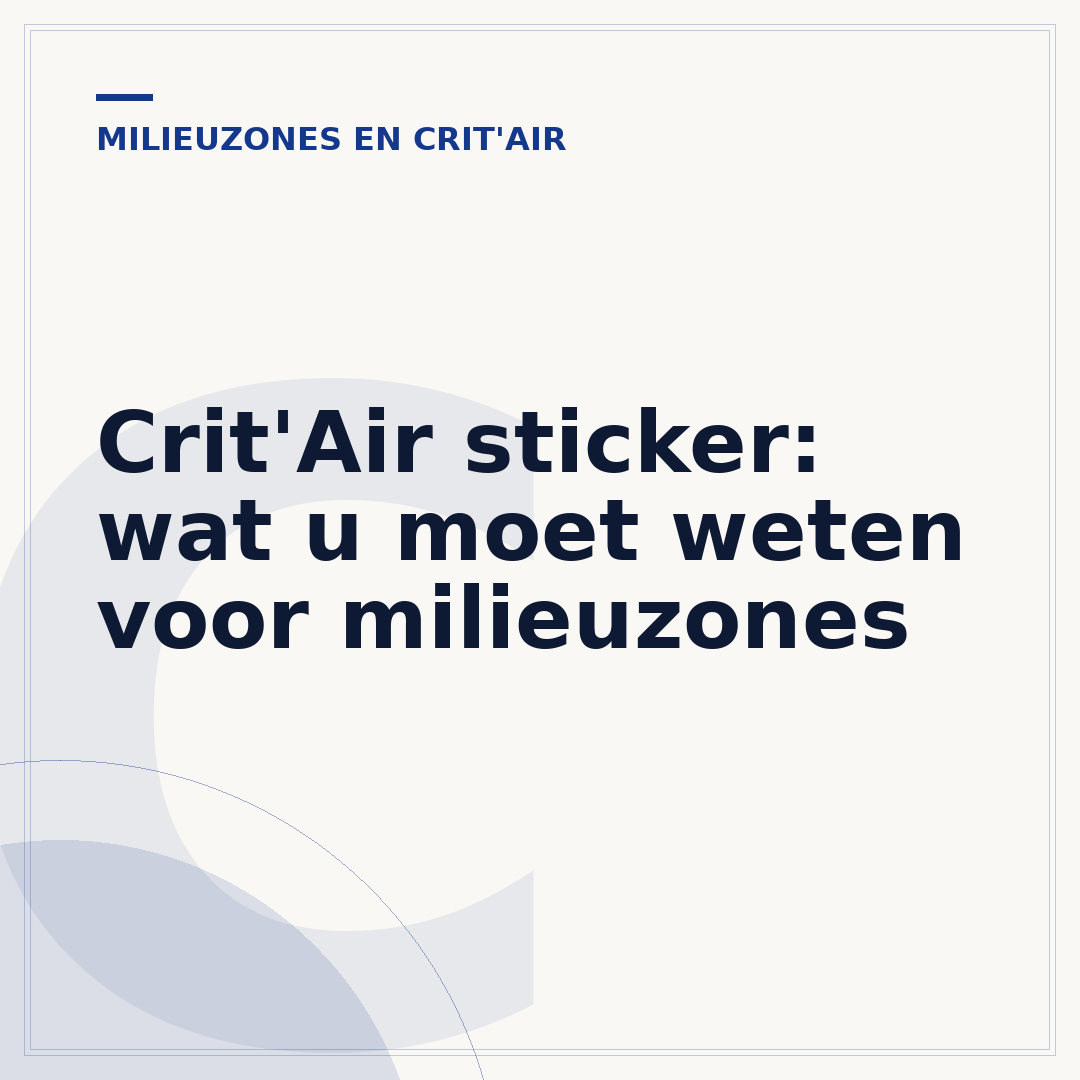 Crit'Air sticker: wat u moet weten voor milieuzones