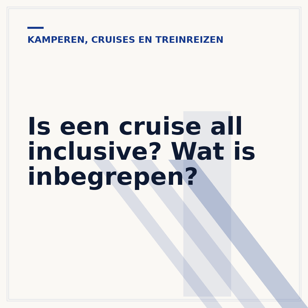Is een cruise all inclusive? Wat is inbegrepen?