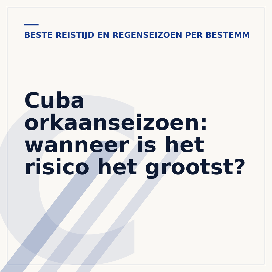 Cuba orkaanseizoen: wanneer is het risico het grootst?