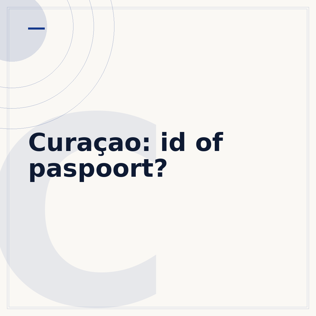 Curaçao: id of paspoort?