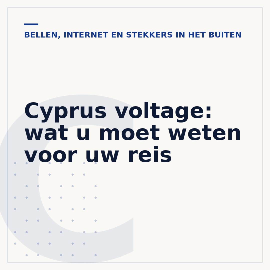 Cyprus voltage: wat u moet weten voor uw reis