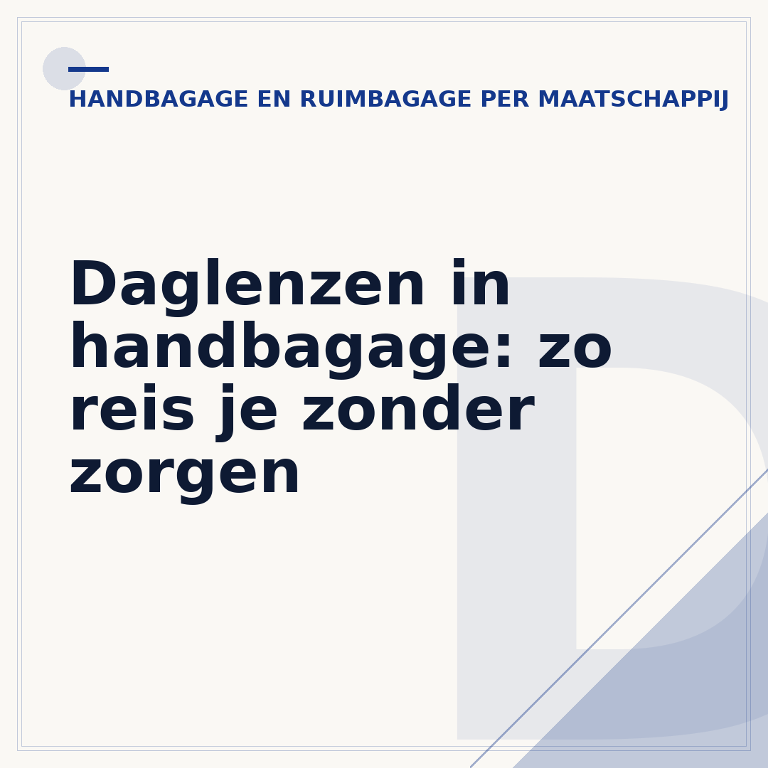 Daglenzen in handbagage: zo reis je zonder zorgen