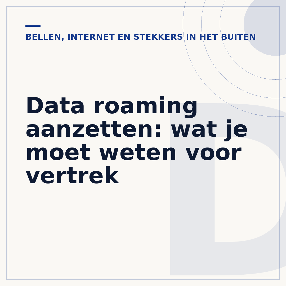 Data roaming aanzetten: wat je moet weten voor vertrek