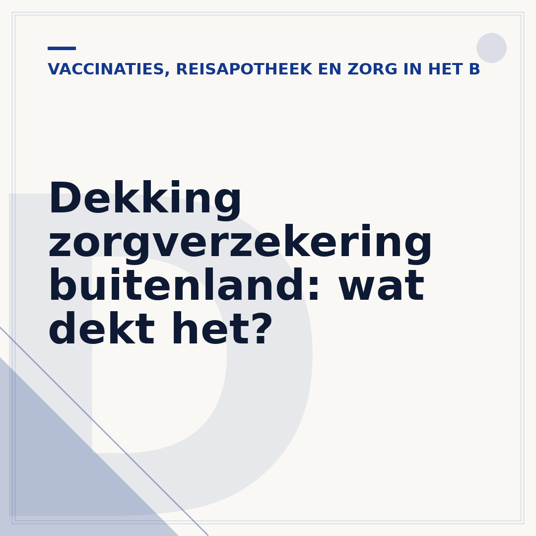 Dekking zorgverzekering buitenland: wat dekt het?