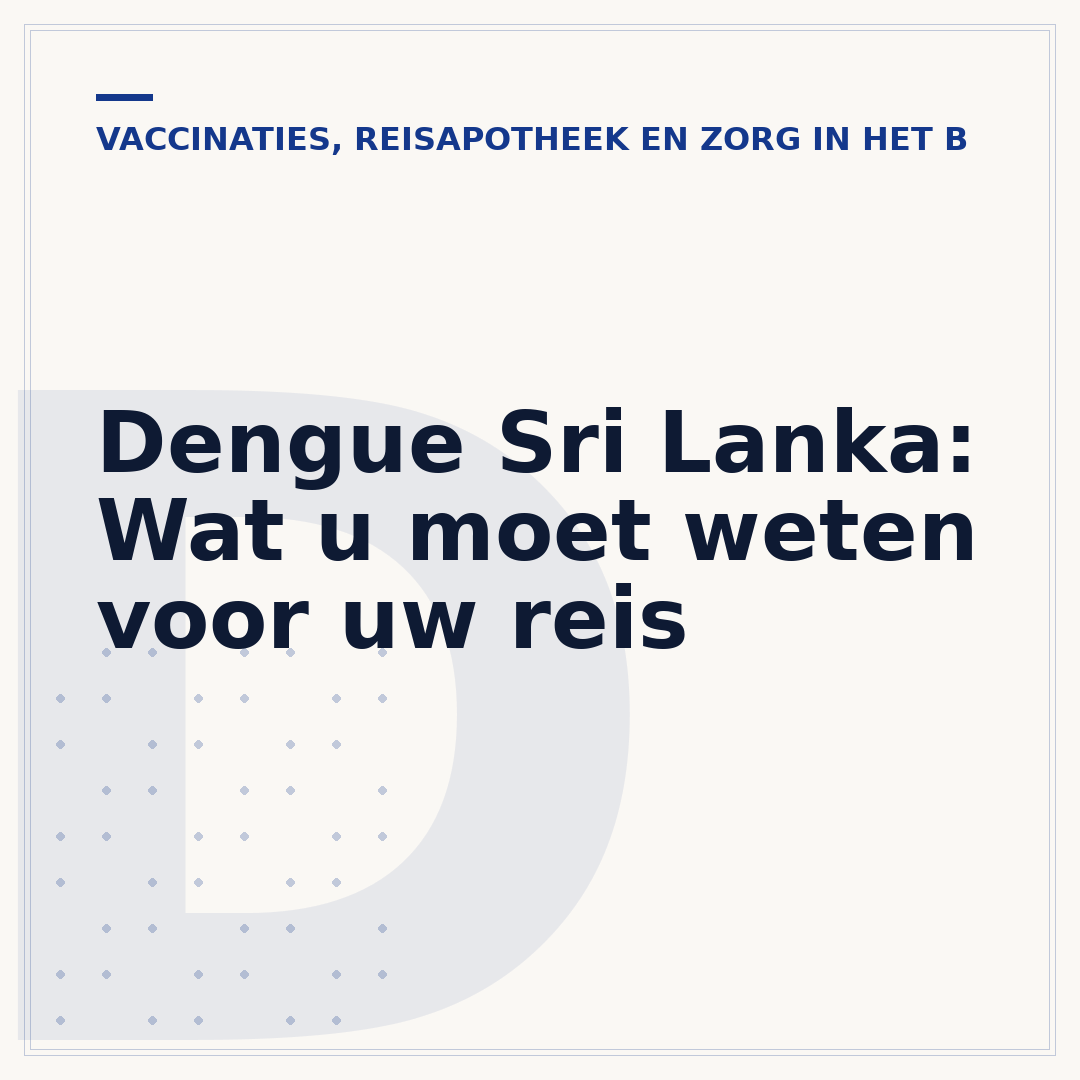 Dengue Sri Lanka: Wat u moet weten voor uw reis
