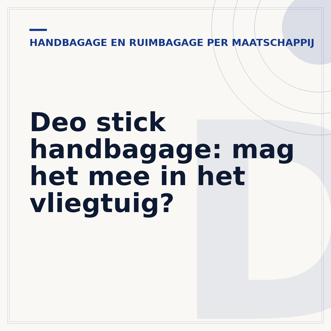Deo stick handbagage: mag het mee in het vliegtuig?