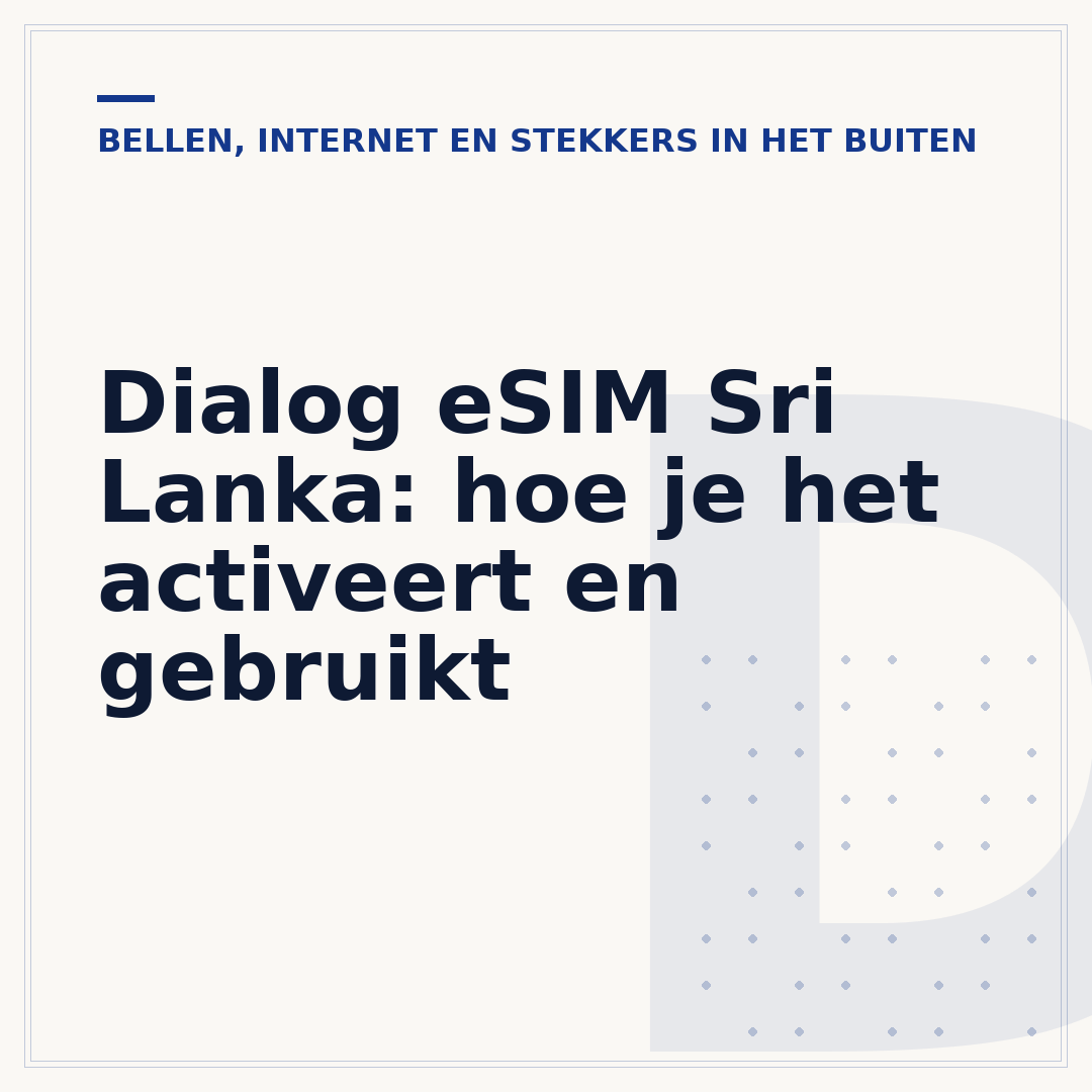 Dialog eSIM Sri Lanka: hoe je het activeert en gebruikt