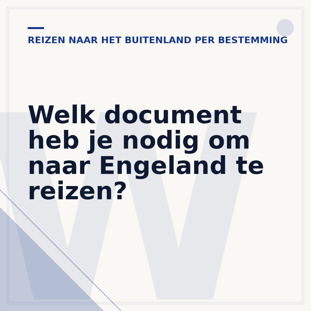 Welk document heb je nodig om naar Engeland te reizen?
