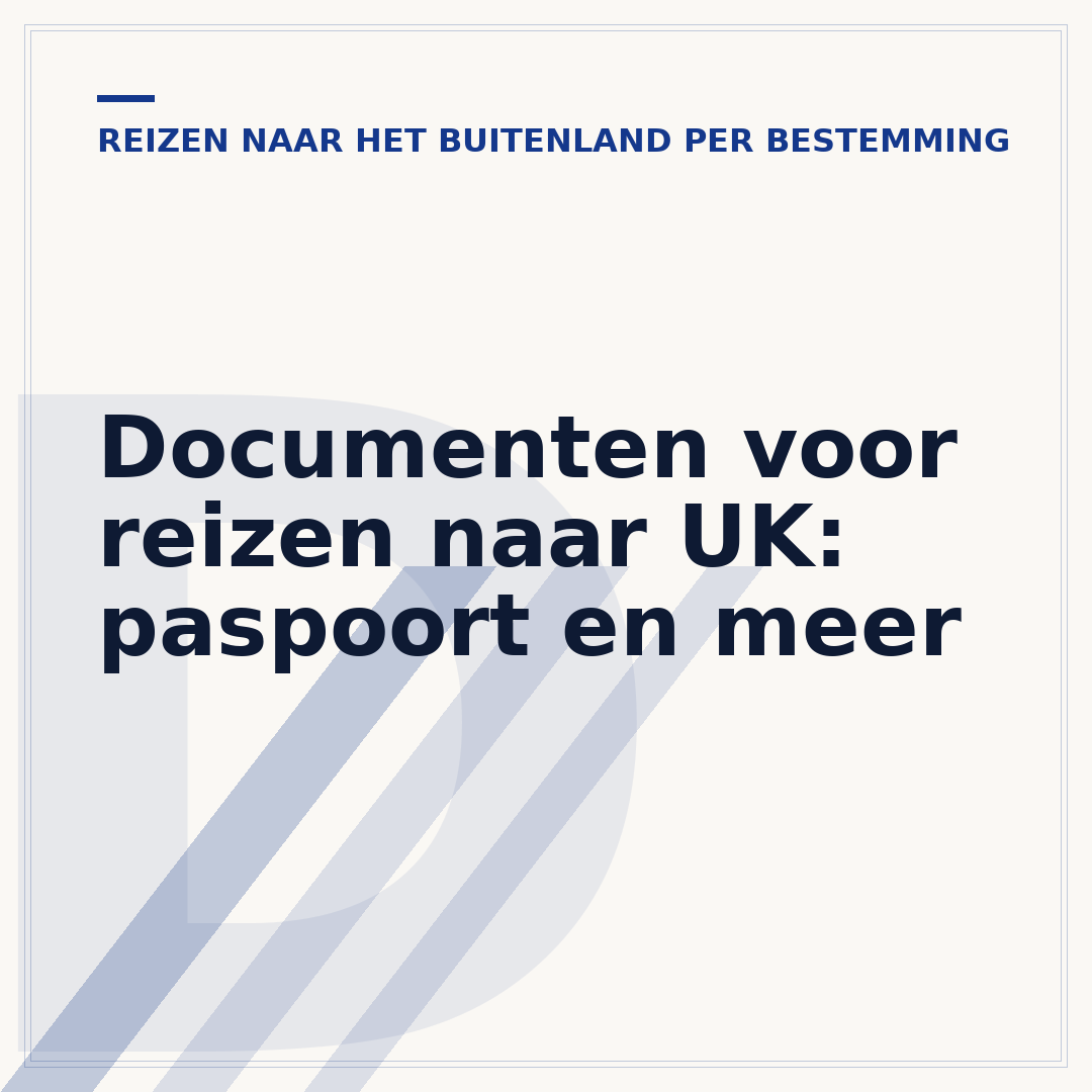Documenten voor reizen naar UK: paspoort en meer