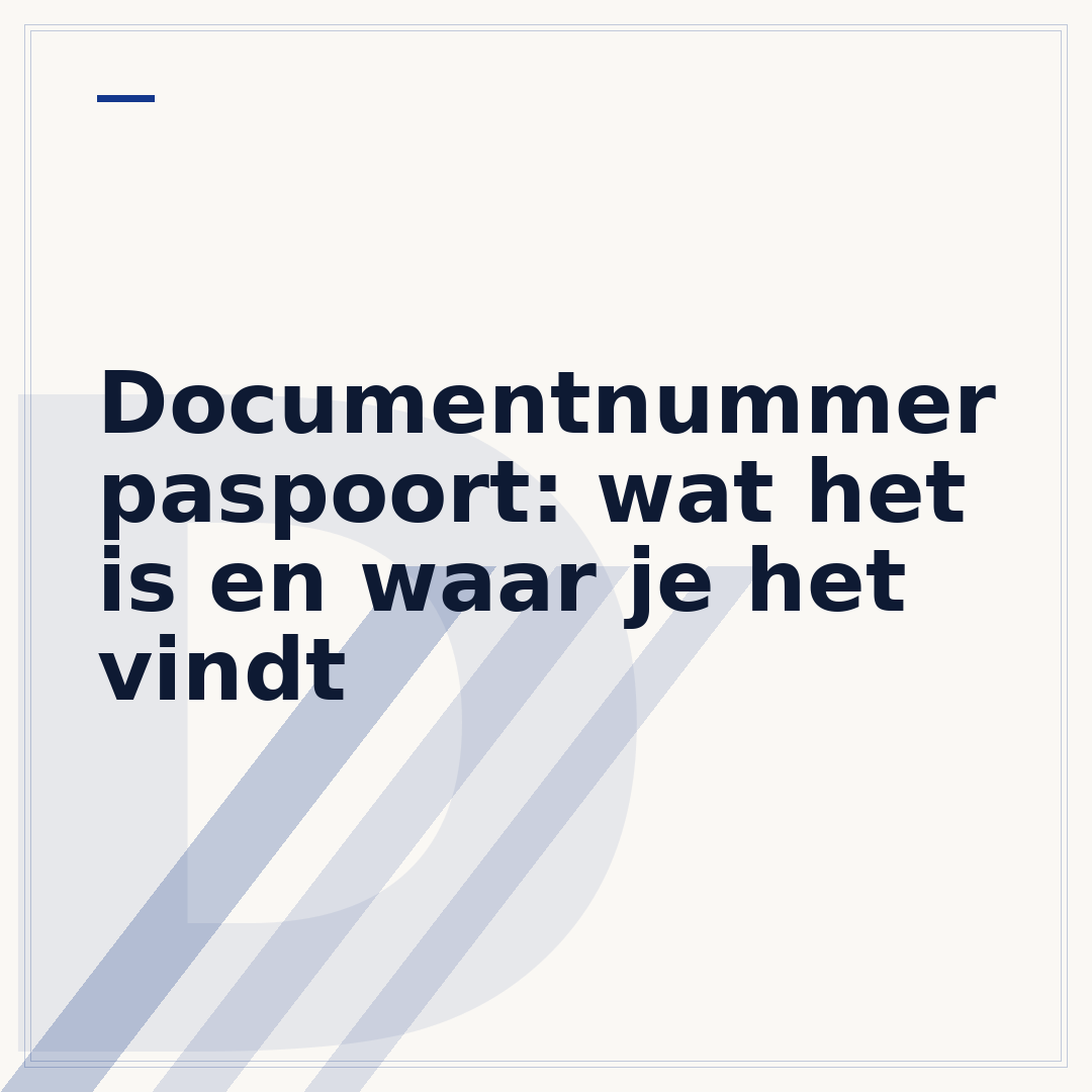 Documentnummer paspoort: wat het is en waar je het vindt