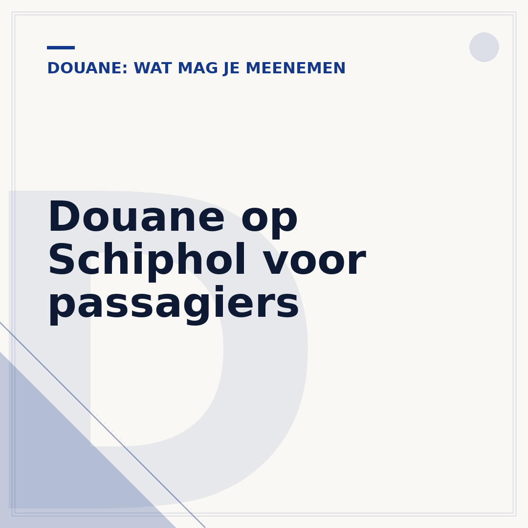 Douane op Schiphol voor passagiers