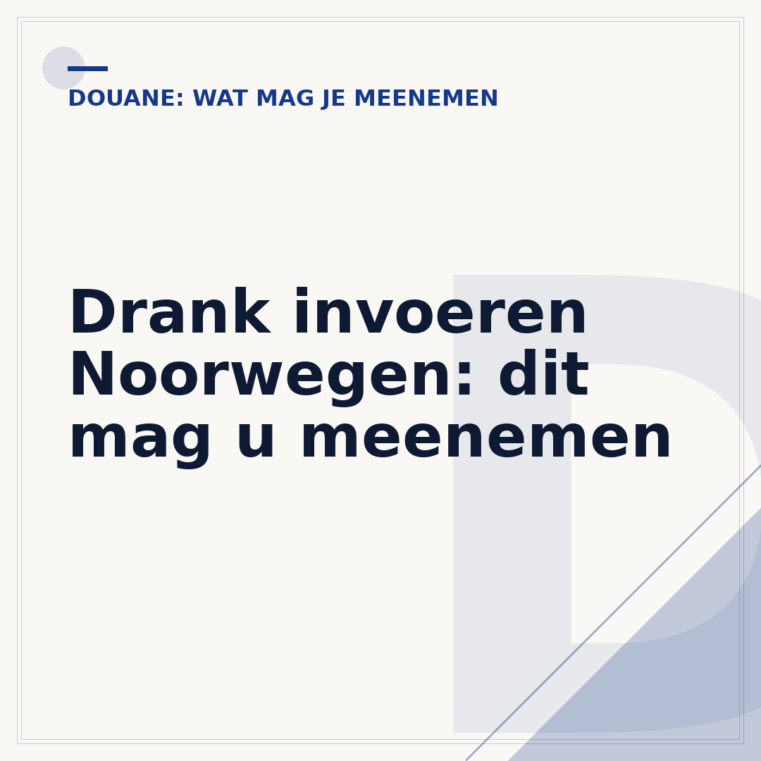 Drank invoeren Noorwegen: dit mag u meenemen