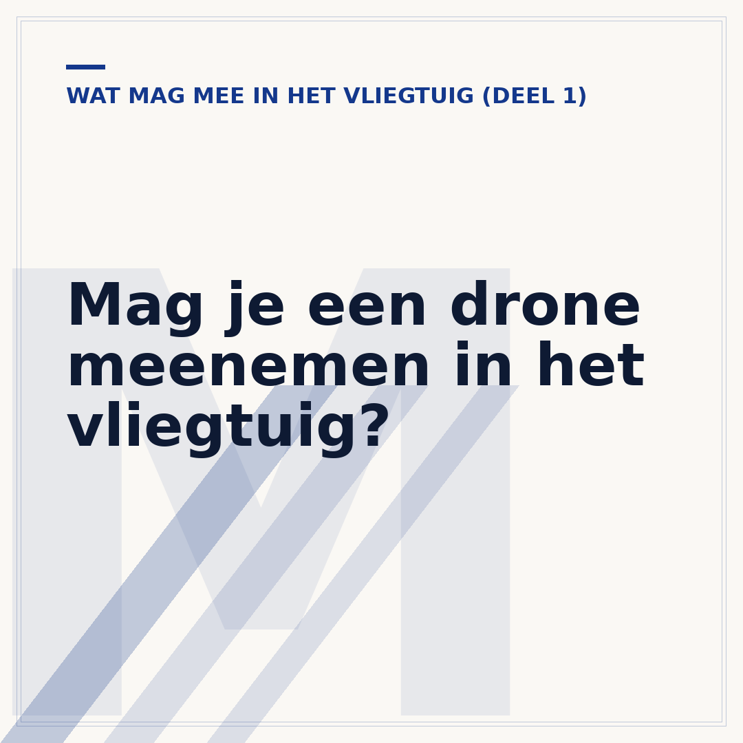 Mag je een drone meenemen in het vliegtuig?
