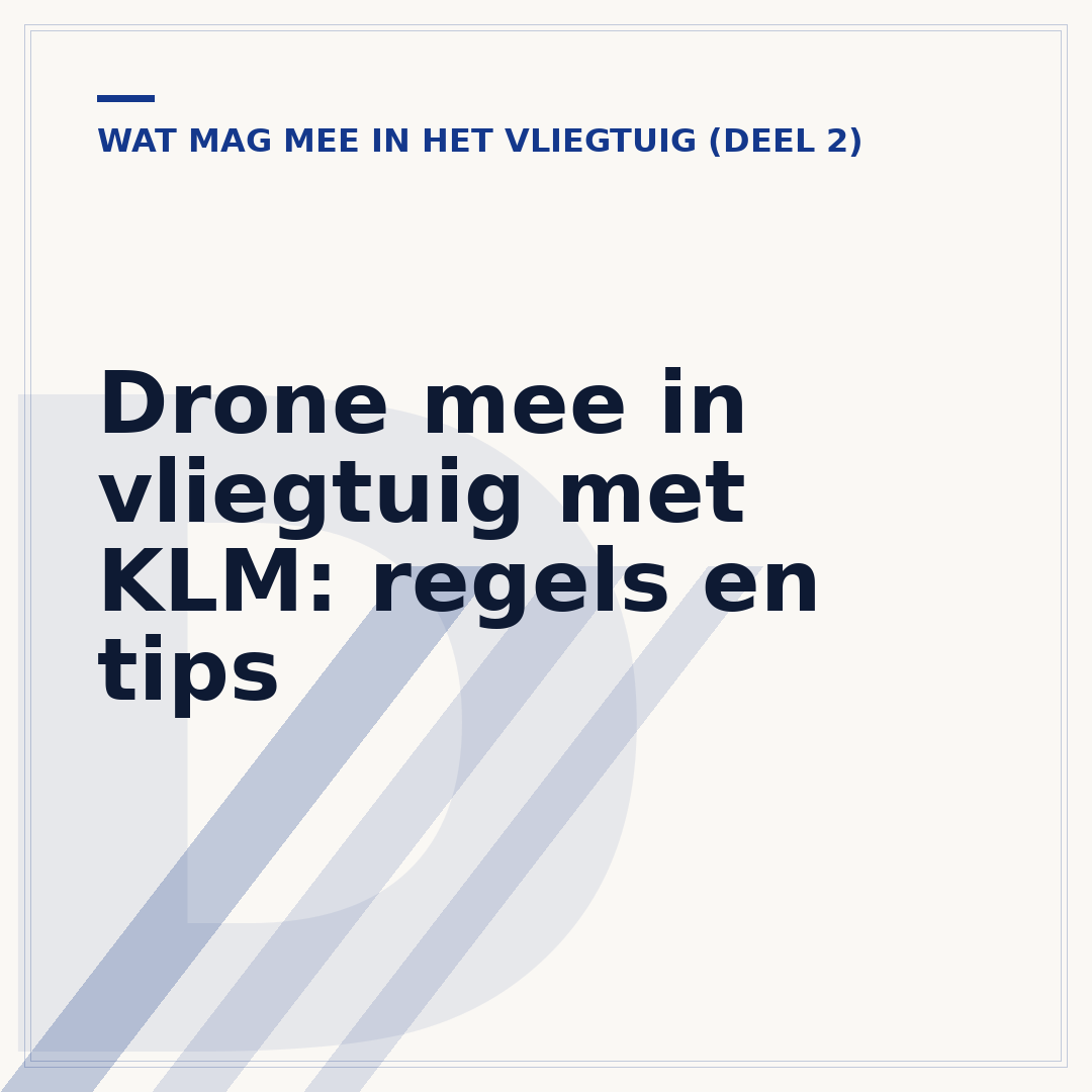 Drone mee in vliegtuig met KLM: regels en tips