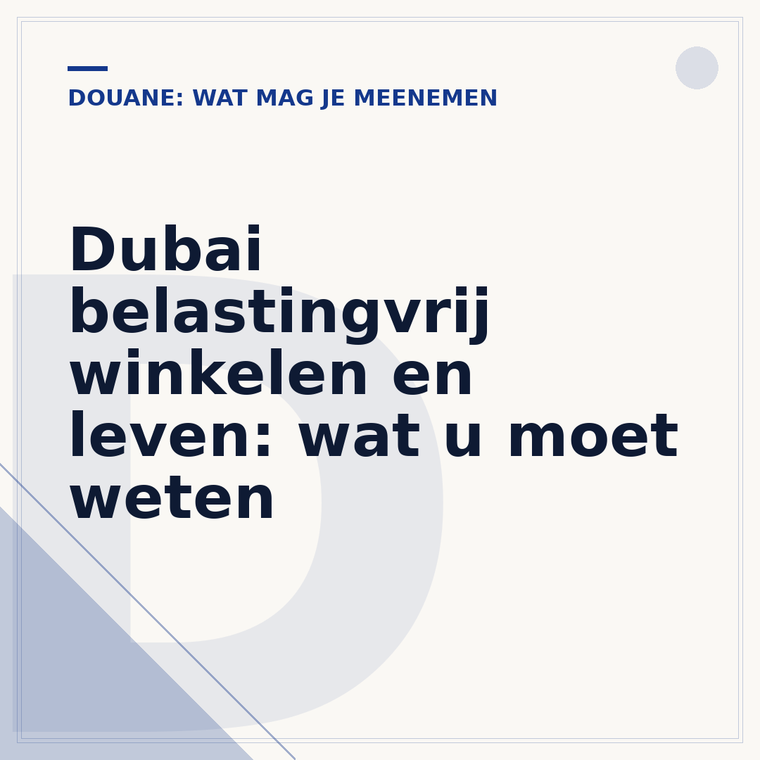 Dubai belastingvrij winkelen en leven: wat u moet weten