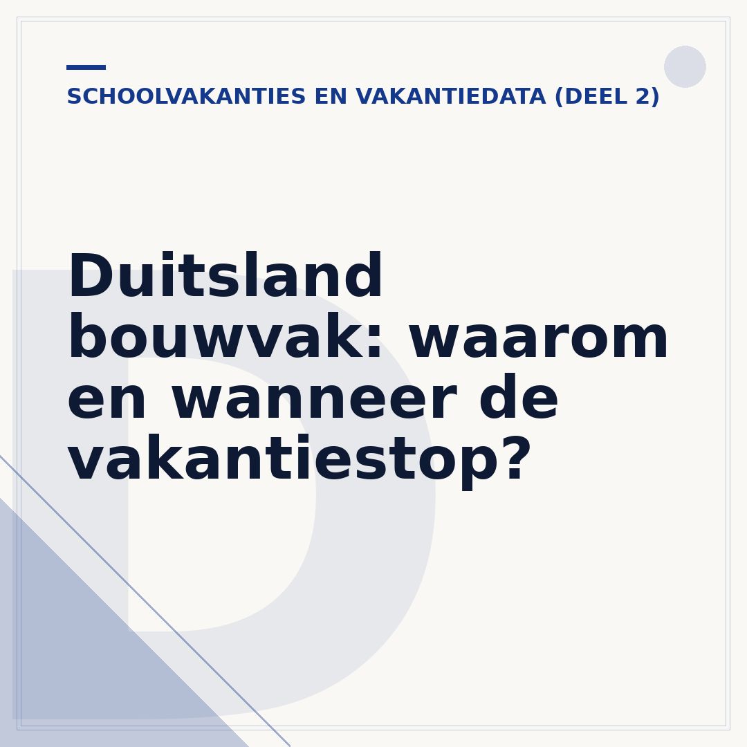 Duitsland bouwvak: waarom en wanneer de vakantiestop?