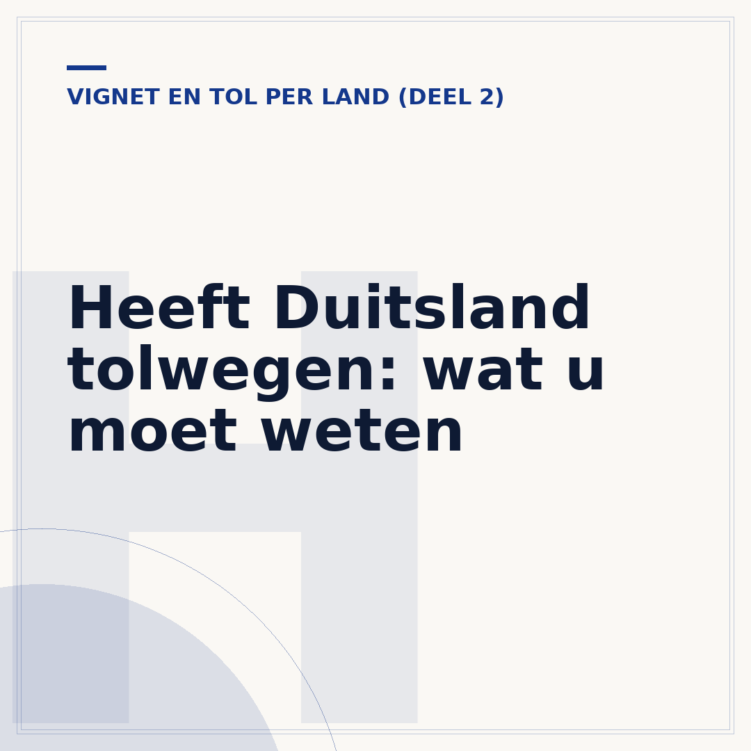 Heeft Duitsland tolwegen: wat u moet weten