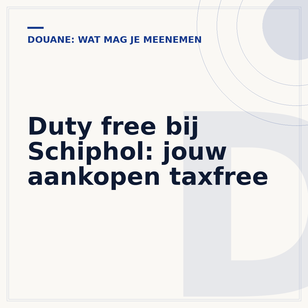 Duty free bij Schiphol: jouw aankopen taxfree