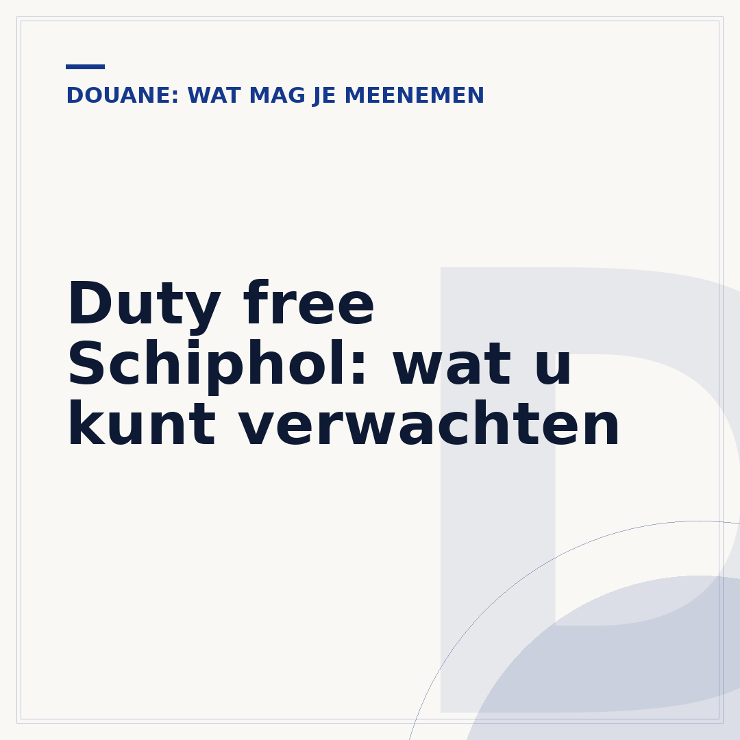 Duty free Schiphol: wat u kunt verwachten