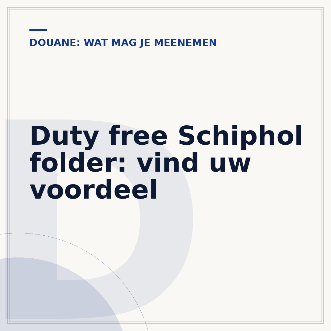 Duty free Schiphol folder: vind uw voordeel