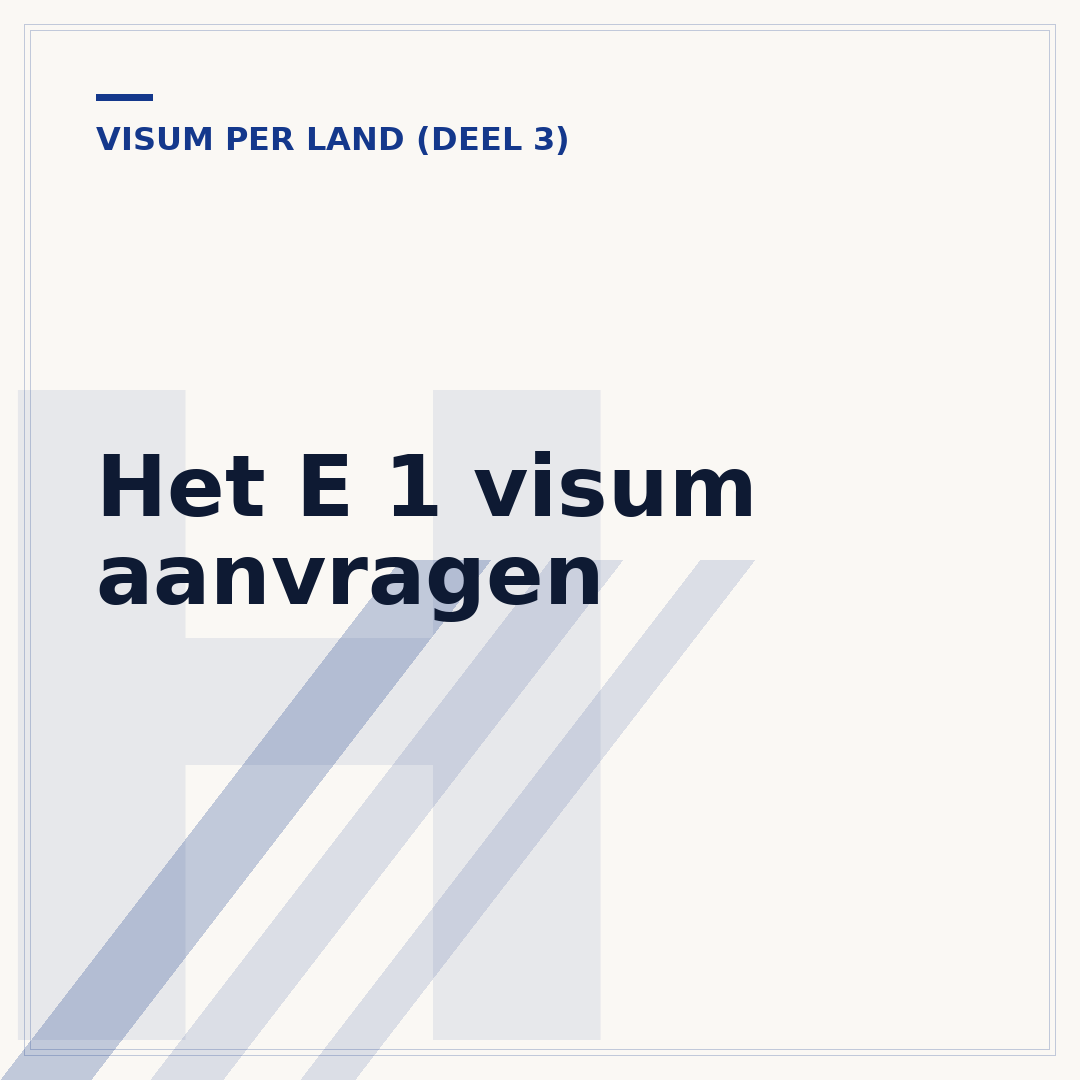 Het E 1 visum aanvragen