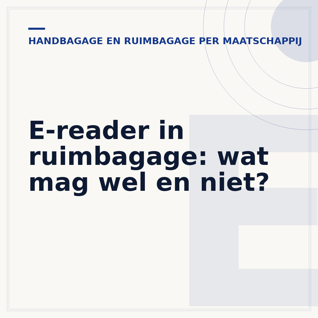 E-reader in ruimbagage: wat mag wel en niet?