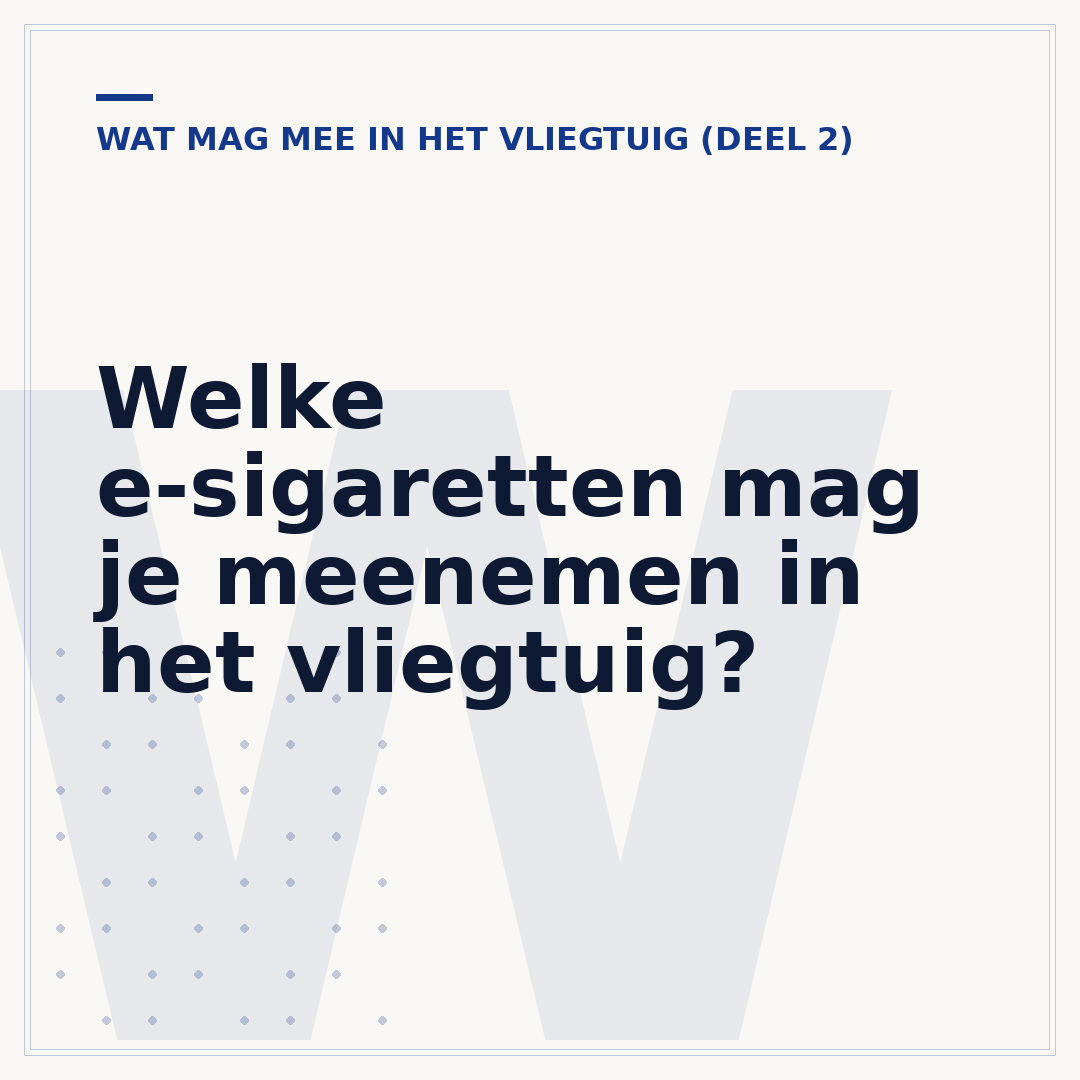 Welke e-sigaretten mag je meenemen in het vliegtuig?