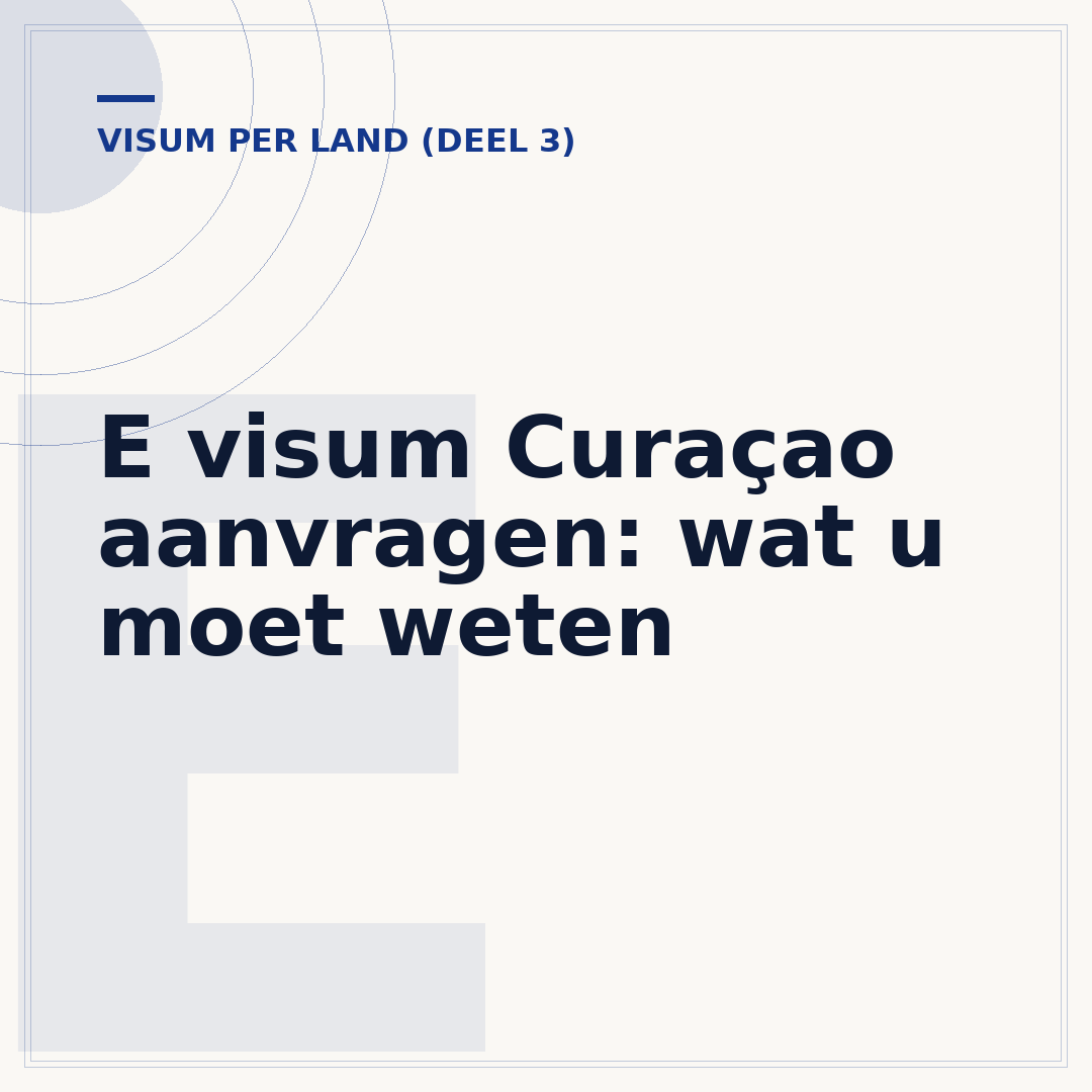 E visum Curaçao aanvragen: wat u moet weten