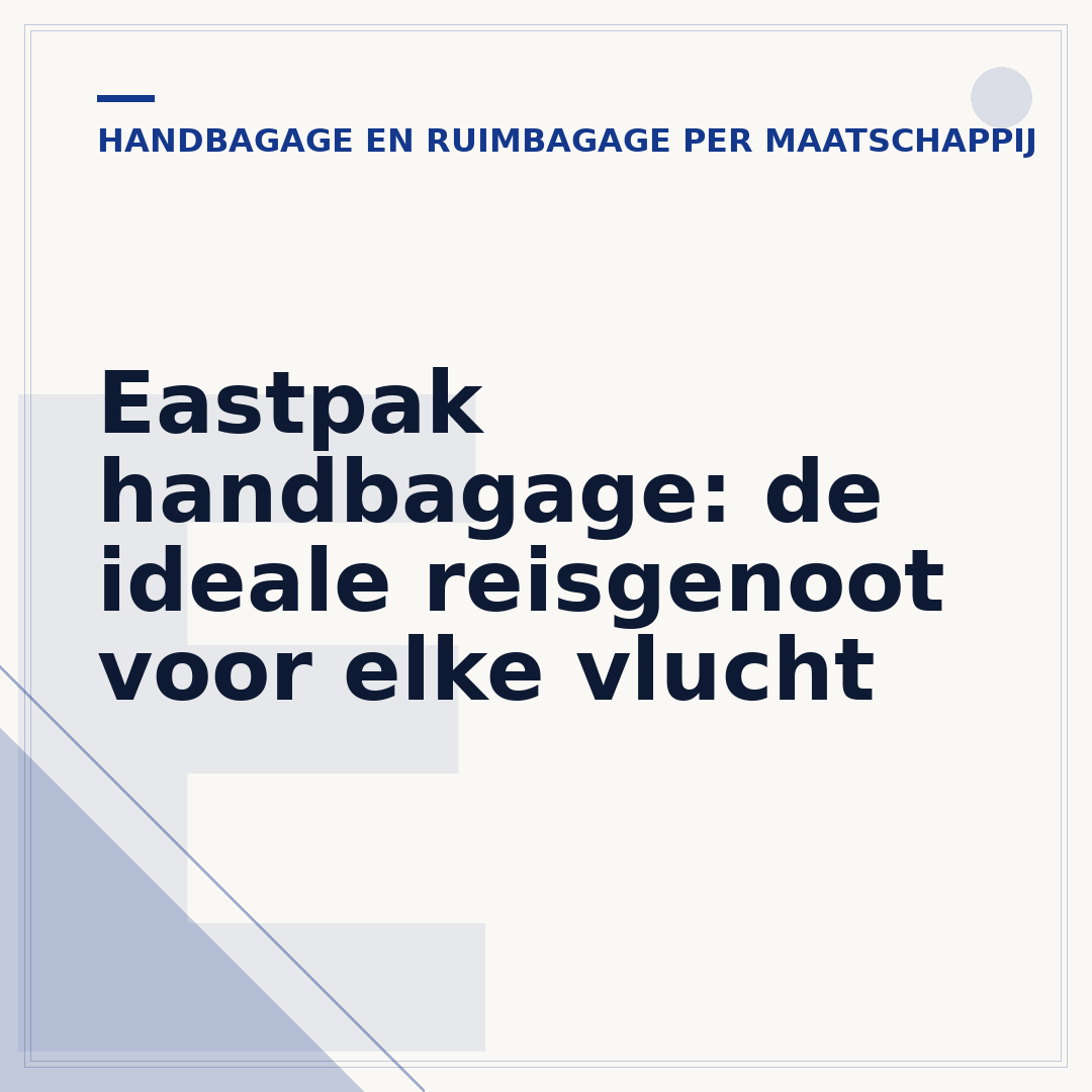 Eastpak handbagage: de ideale reisgenoot voor elke vlucht