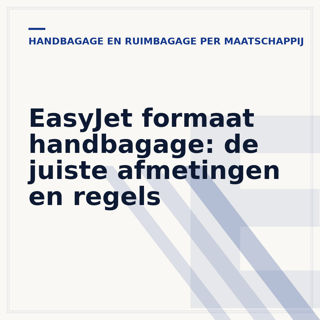 EasyJet formaat handbagage: de juiste afmetingen en regels