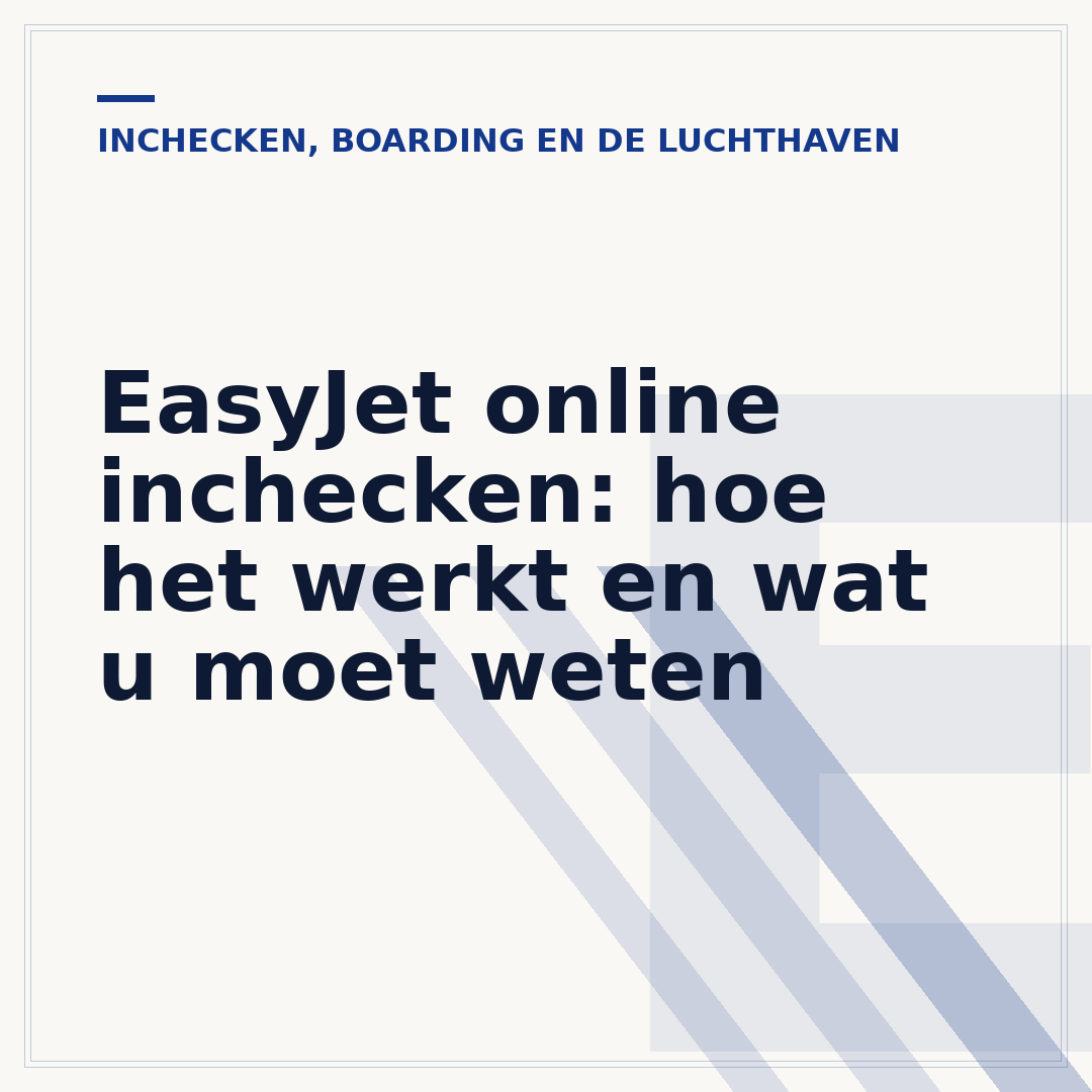 EasyJet online inchecken: hoe het werkt en wat u moet weten