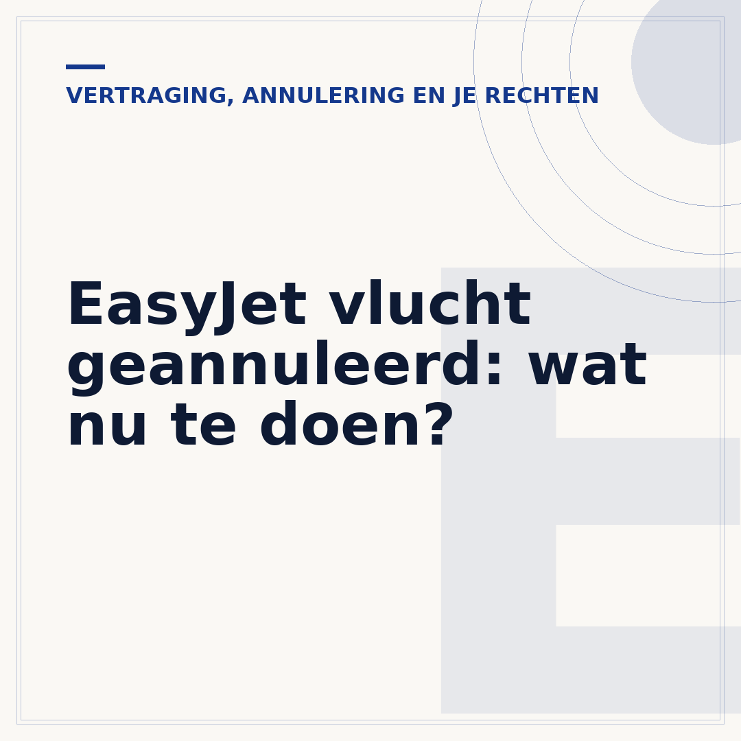 EasyJet vlucht geannuleerd: wat nu te doen?