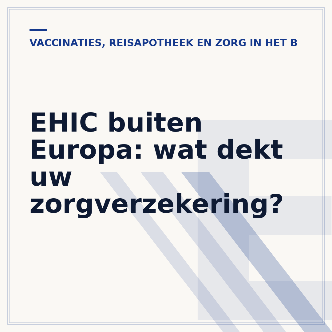 EHIC buiten Europa: wat dekt uw zorgverzekering?