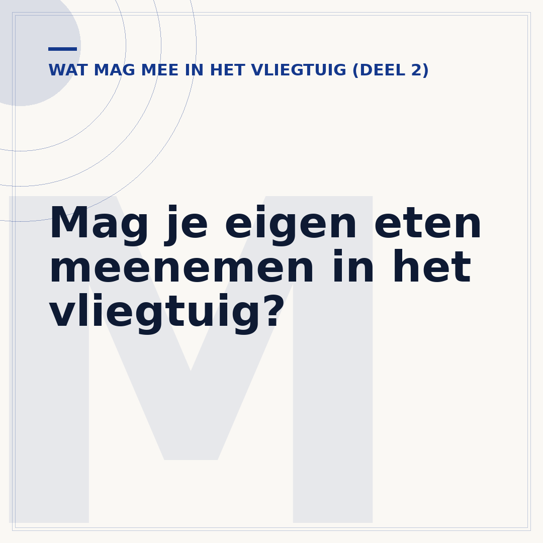 Mag je eigen eten meenemen in het vliegtuig?