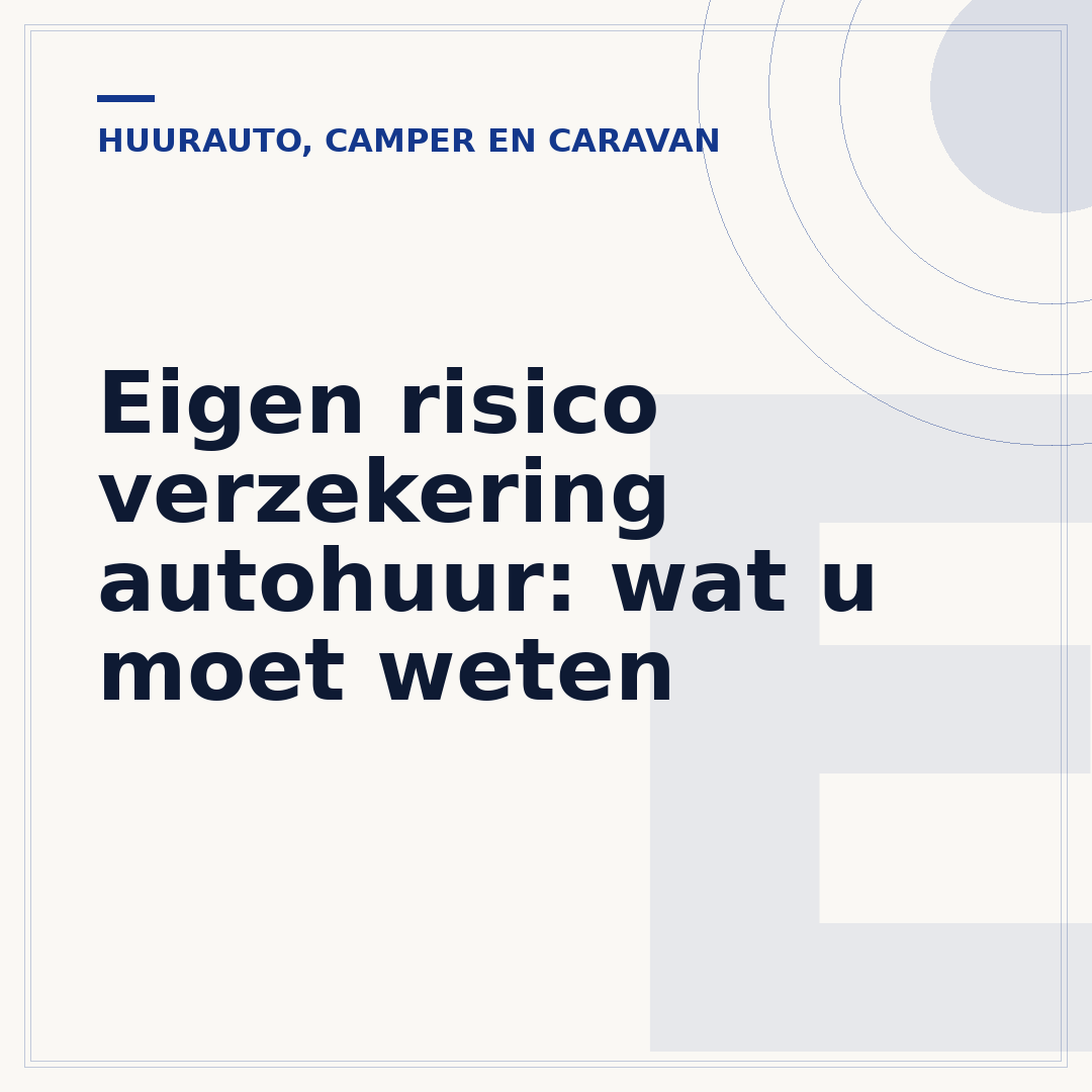 Eigen risico verzekering autohuur: wat u moet weten
