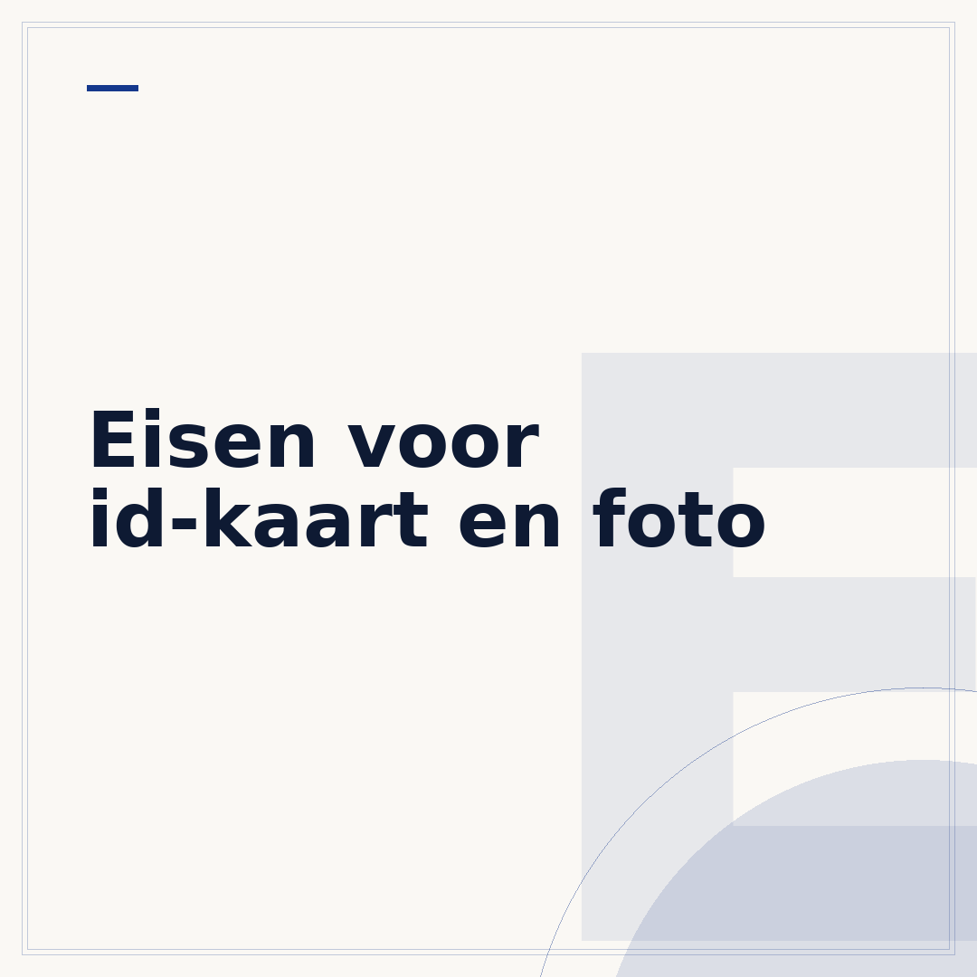 Eisen voor id-kaart en foto