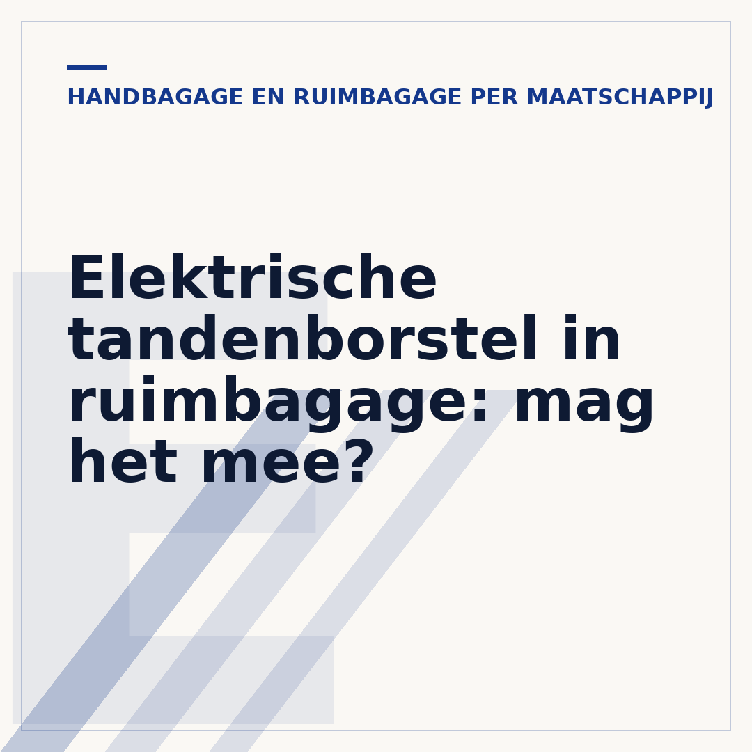 Elektrische tandenborstel in ruimbagage: mag het mee?