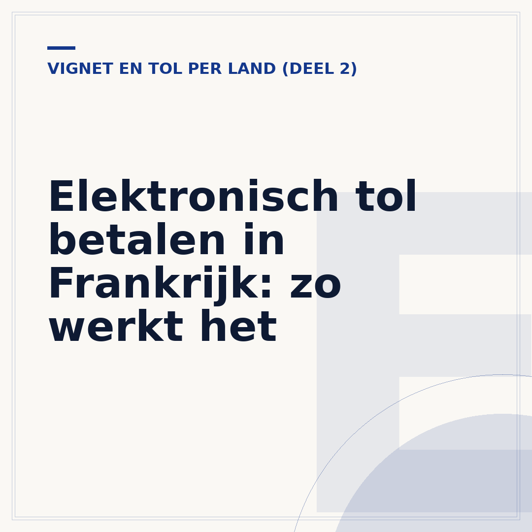 Elektronisch tol betalen in Frankrijk: zo werkt het
