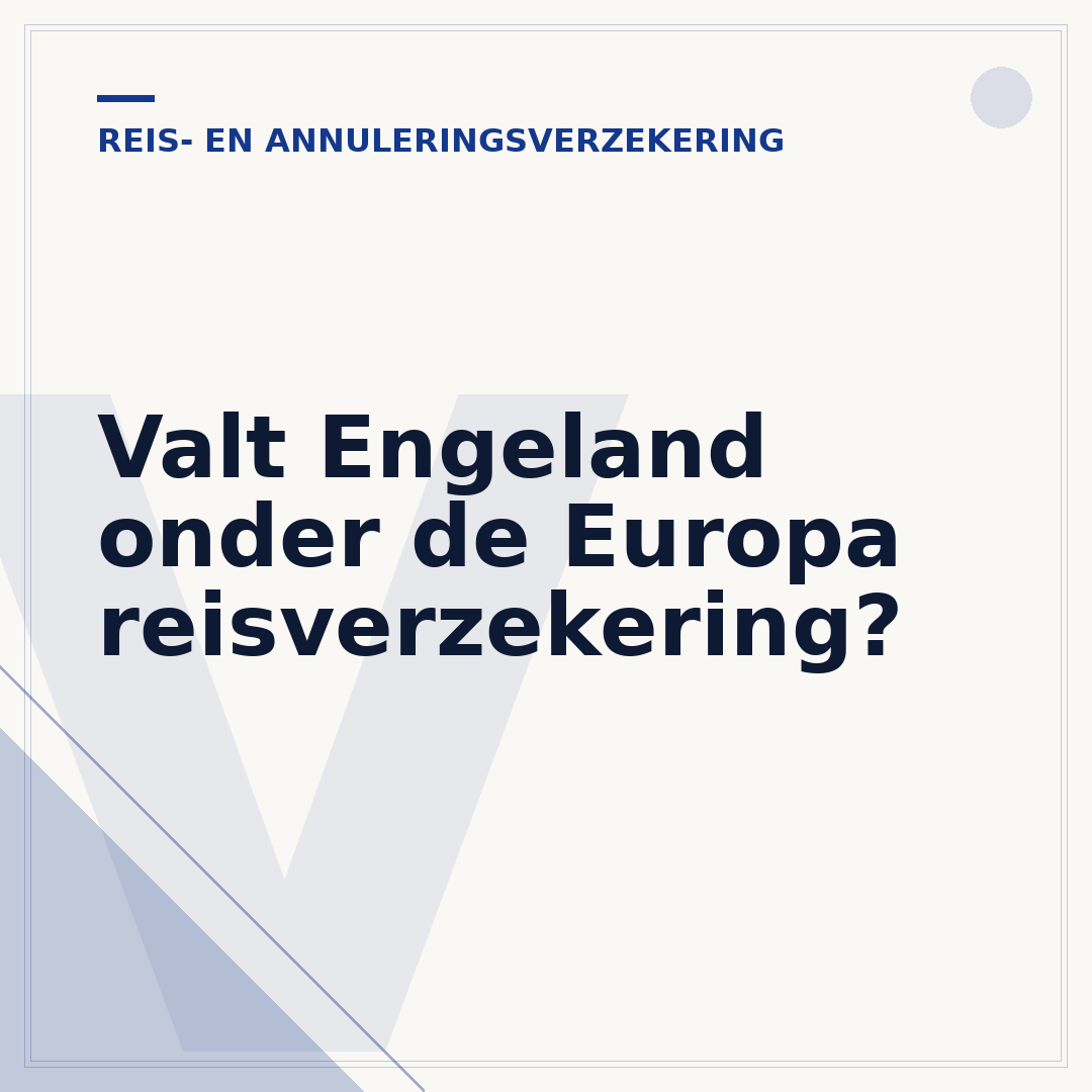 Valt Engeland onder de Europa reisverzekering?