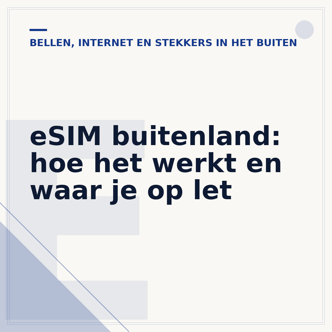 eSIM buitenland: hoe het werkt en waar je op let