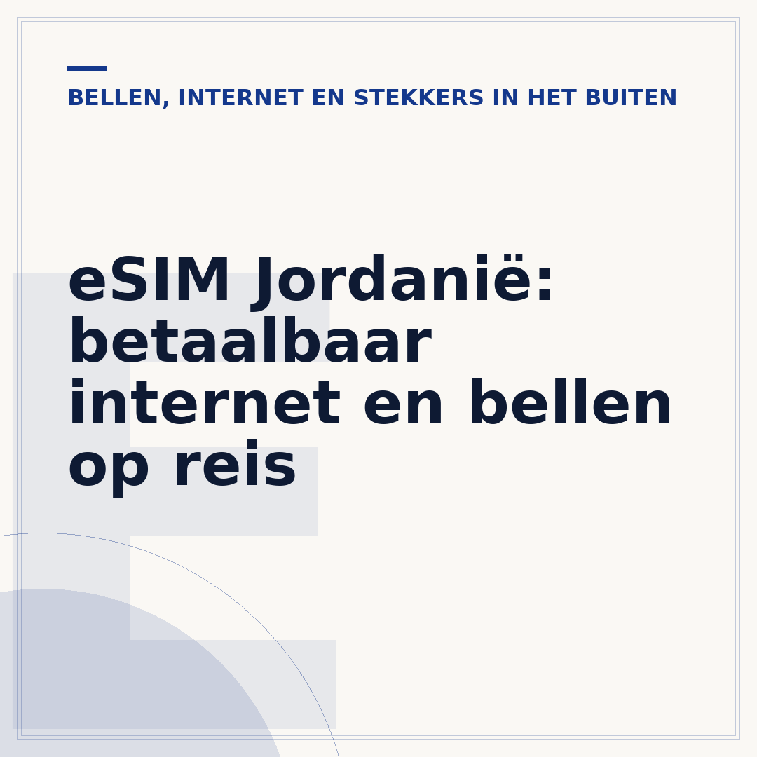 eSIM Jordanië: betaalbaar internet en bellen op reis