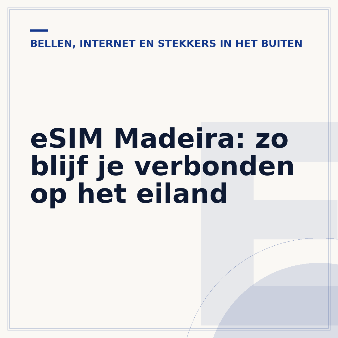 eSIM Madeira: zo blijf je verbonden op het eiland