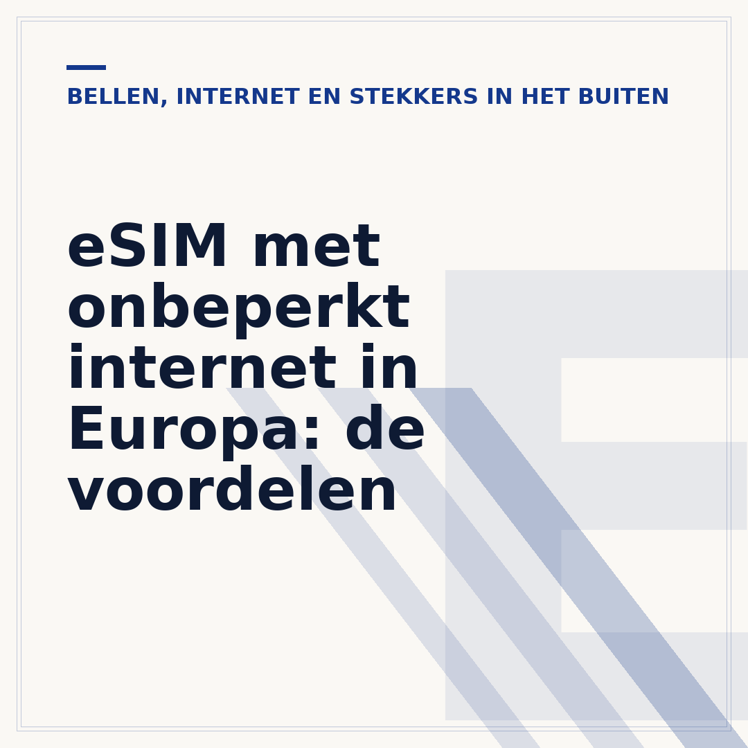eSIM met onbeperkt internet in Europa: de voordelen