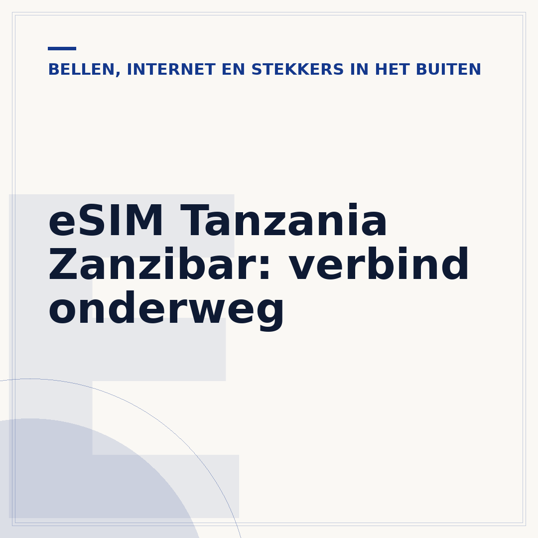 eSIM Tanzania Zanzibar: verbind onderweg